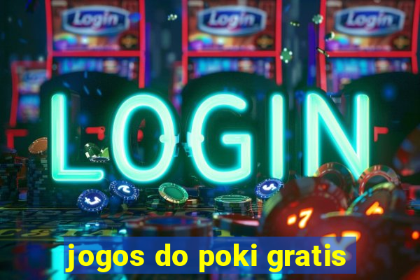 jogos do poki gratis